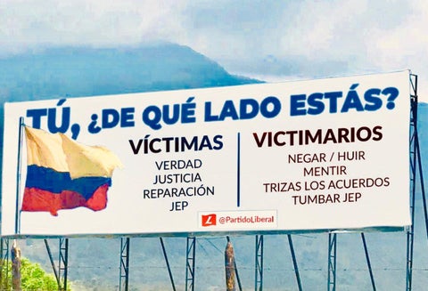 Las vallas del Partido Liberal en defensa del Acuerdo de Paz.