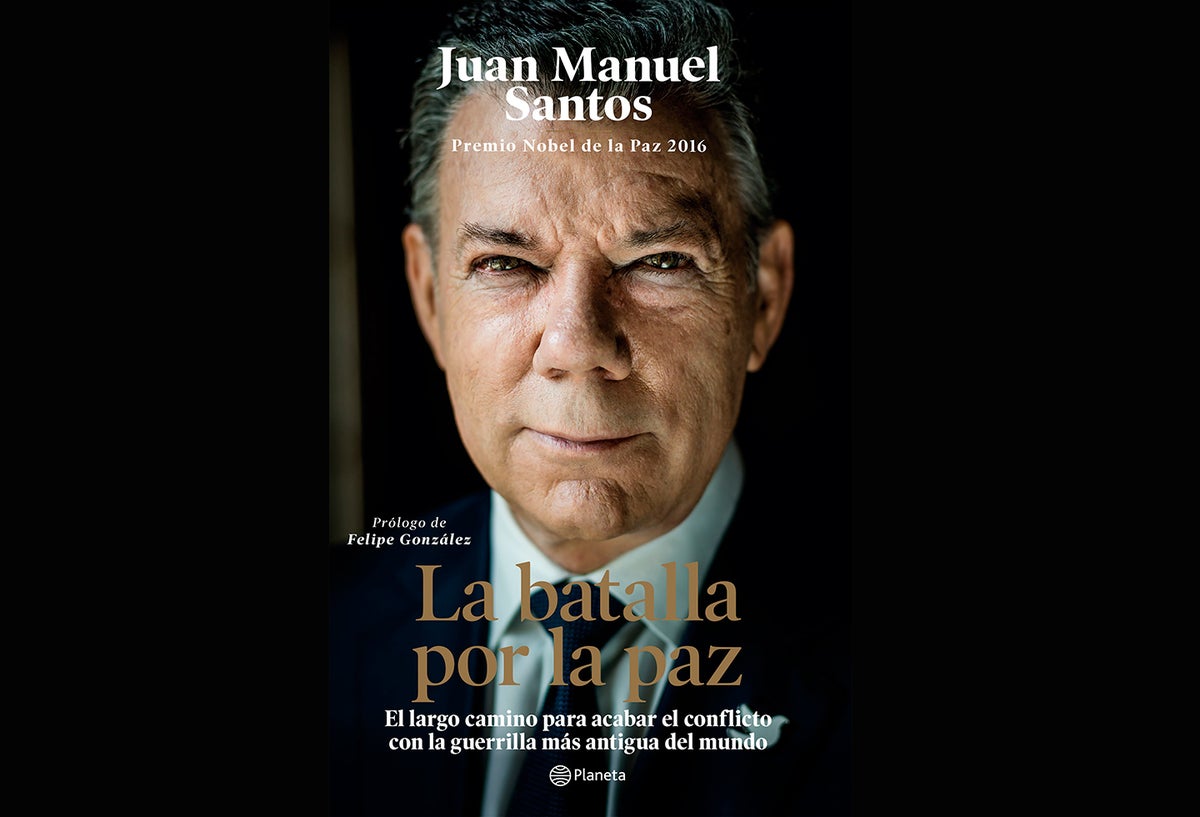 La batalla por la paz, del expresidente Juan Manuel Santos