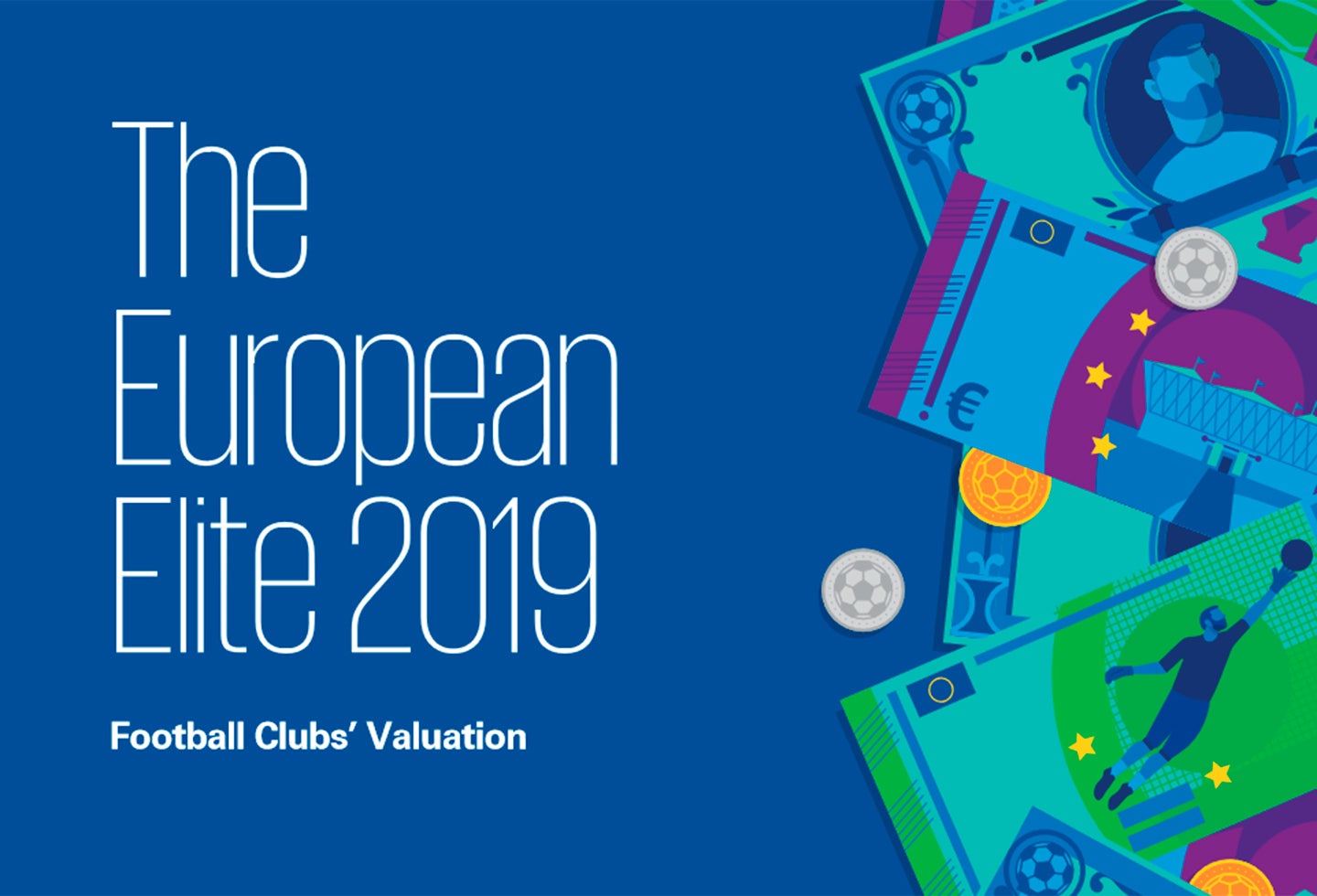 Imagen del informe Football Clubs’ Valuation: The European Elite 2019