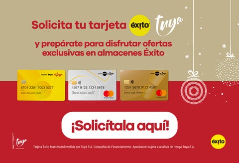 Llega la Navidad llena de felicidad. Prepárate con Tarjeta Éxito Tuya y TuyaPay y conviértelas en tus aliadas para cumplir tus sueños.