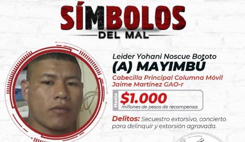 Esa era la recompensa que ofrecía el Gobierno por la captura de alias 'Mayimbú'