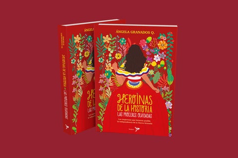 El libro de Ángela Granados sobre las mujeres de la Independencia