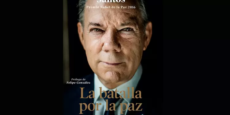 La batalla por la paz, del expresidente Juan Manuel Santos
