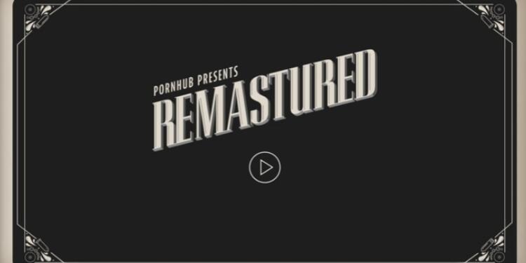 Pornhub 'Remastured'
