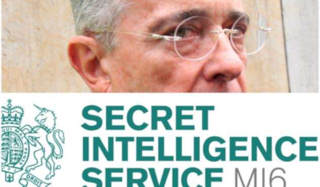 El expresidente Álvaro Uribe y la imagen de la agencia británica de inteligencia MI6