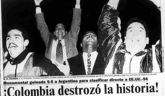 Colombia 5 Argentina 0 Conmovedoras Portadas Hace 25 Anos La Fm