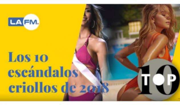 Top 10 de escándalos criollos