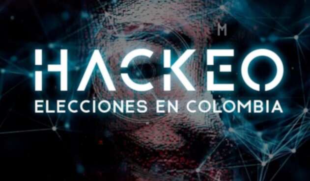 Hackeo de las elecciones en Colombia Hackeo de las elecciones en Colombia