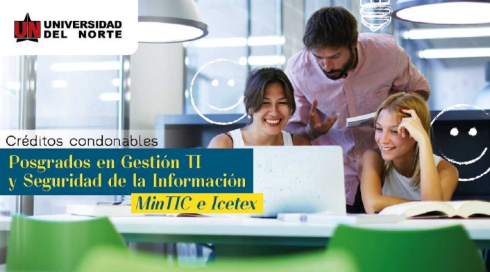 Créditos de posgrado MinTIC, Icetex y UniNorte Créditos de posgrado MinTIC, Icetex y UniNorte