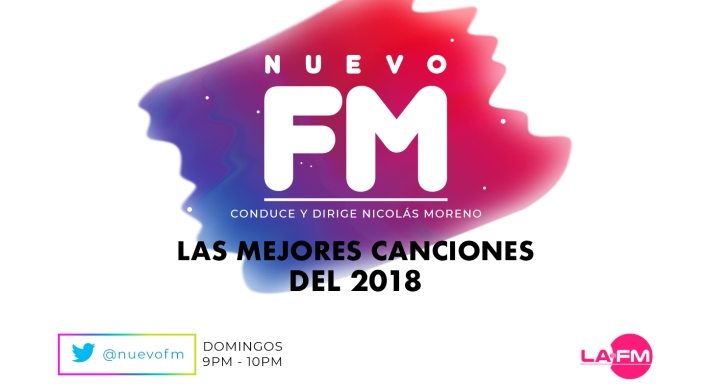 #NuevoFm - Las mejores canciones del 2018 #NuevoFm - Las mejores canciones del 2018