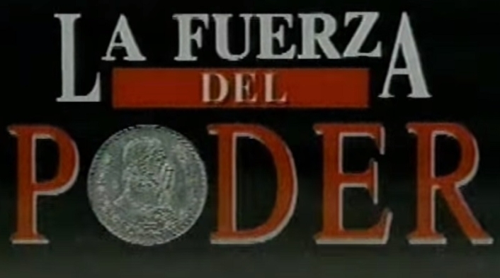 Novela La fuerza del Poder