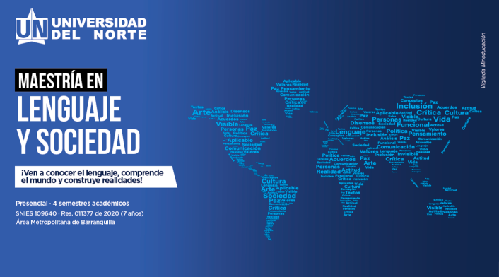 La Universidad del Norte dio apertura a la maestría en Lenguaje y Sociedad La Universidad del Norte dio apertura a la maestría en Lenguaje y Sociedad
