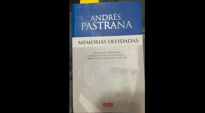 portada libro 'Memorias olvidadas' de Andrés Pastrana portada libro 'Memorias olvidadas' de Andrés Pastrana