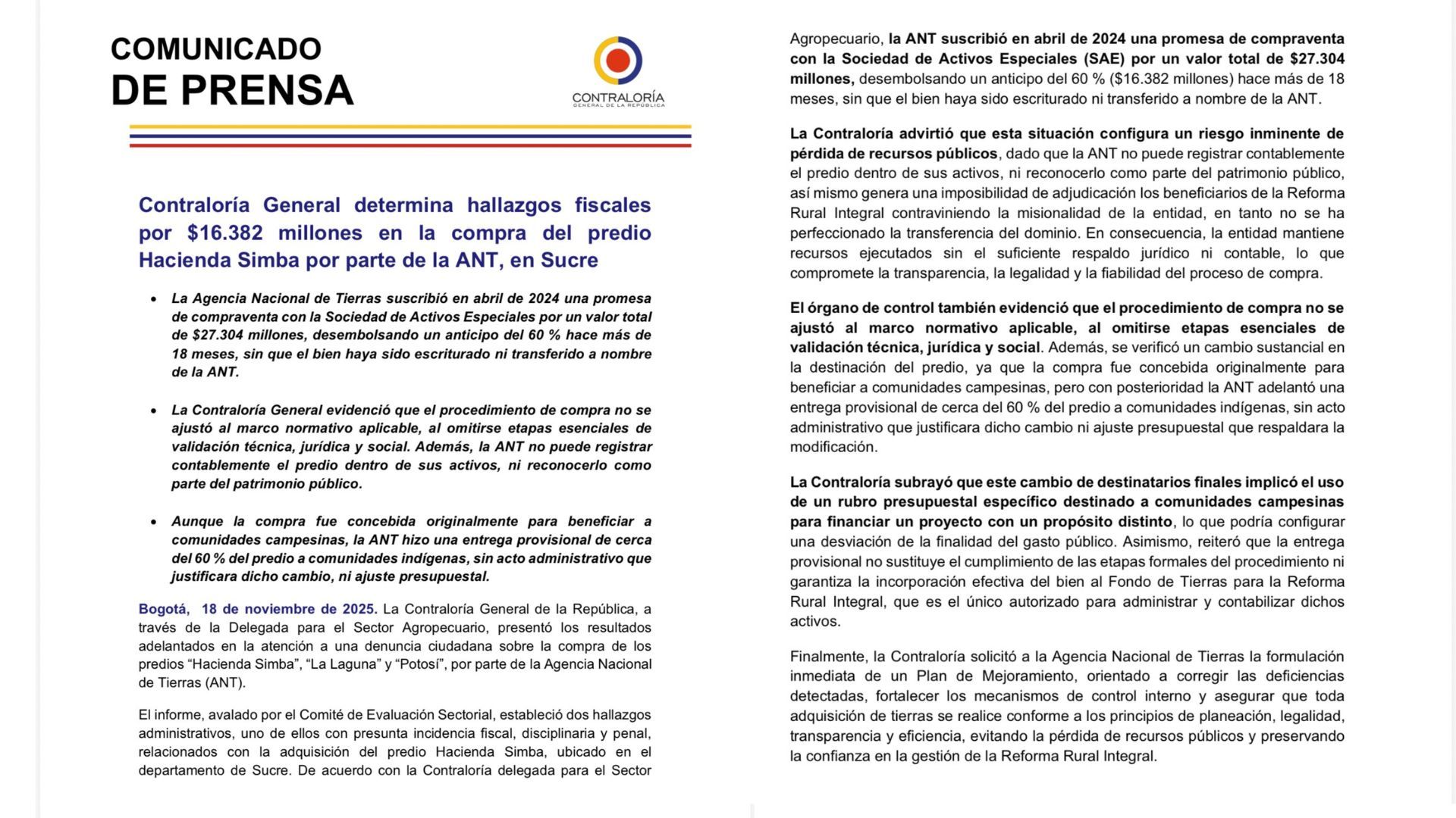 Según el informe, este cambio se hizo sin un documento oficial que respaldara la decisión y sin realizar los ajustes presupuestales necesarios.