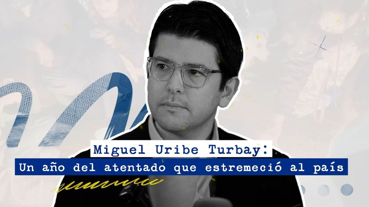 Miguel Uribe Turbay - Un año de su atentado.