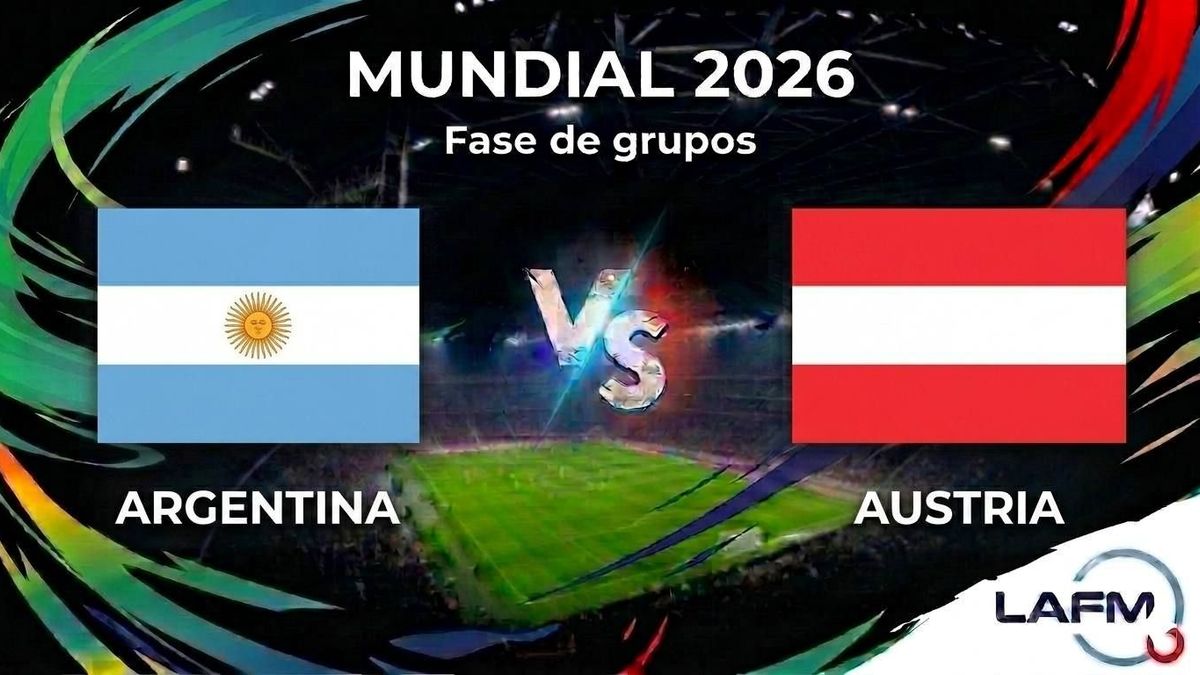 mundial 2026 argentina austria grupo j hora y canal para verlo