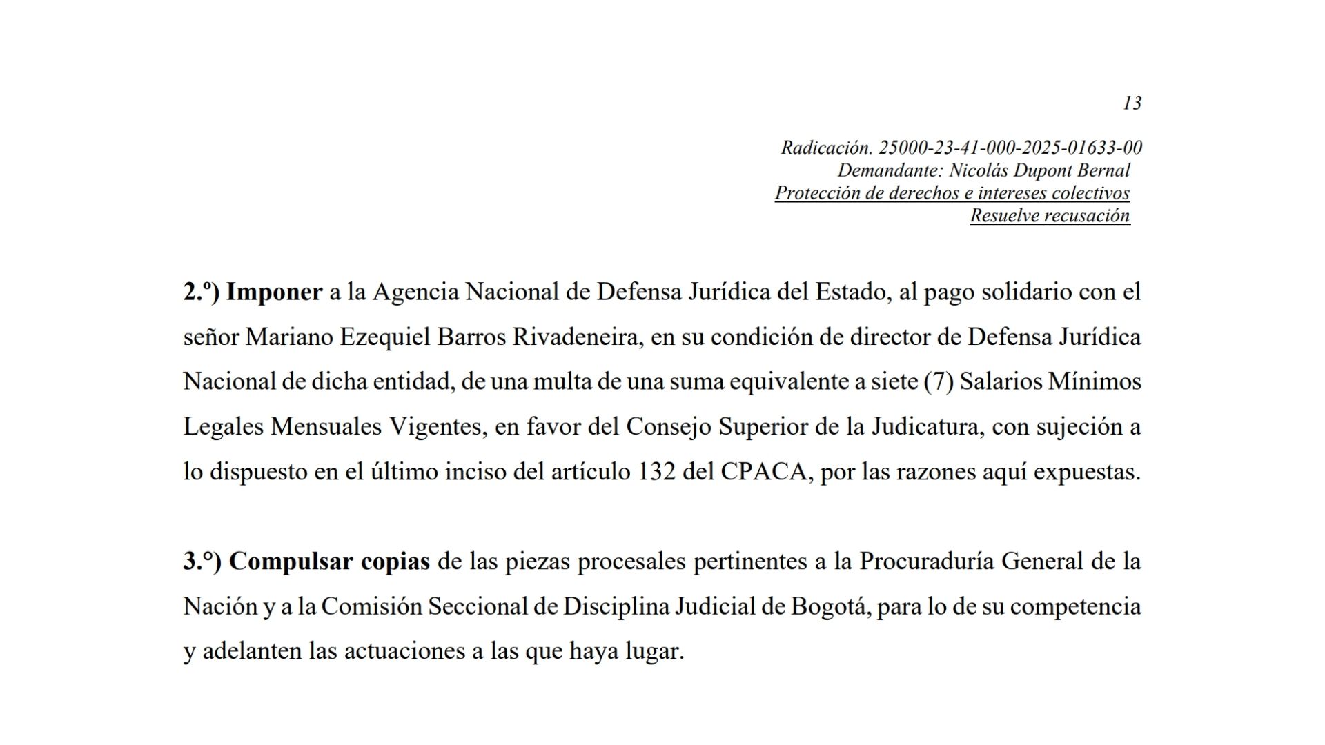 El Tribunal Administrativo de Cundinamarca multó a la Agencia de Defensa Jurídica del Estado por presentar contra un magistrado una recusación sin ningún tipo de fundamento legal, afectando al proceso judicial por el nuevo modelo de pasaportes.