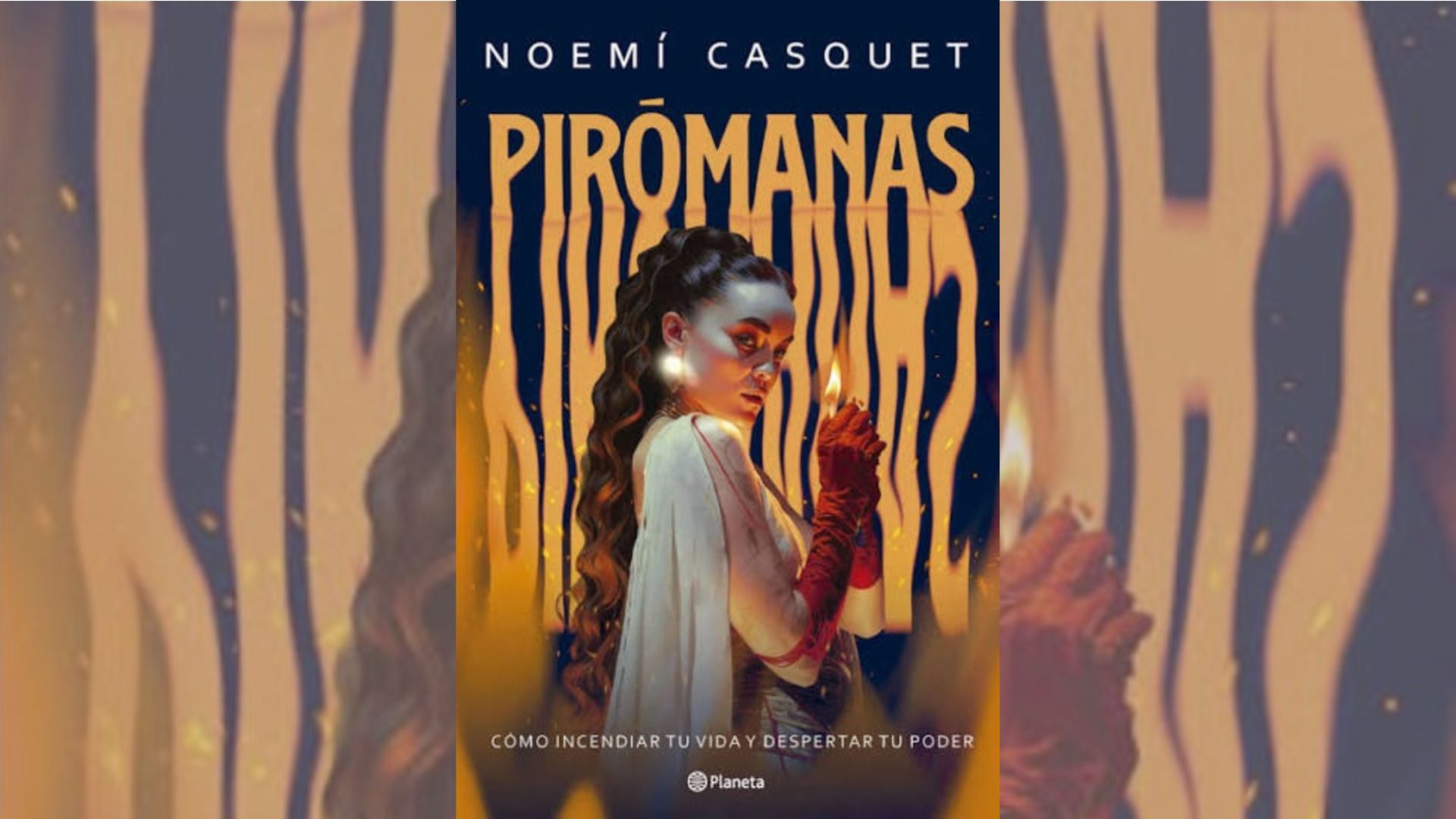Pirómanas, libro de Noemí Casquet sobre la feminidad y la intimidad